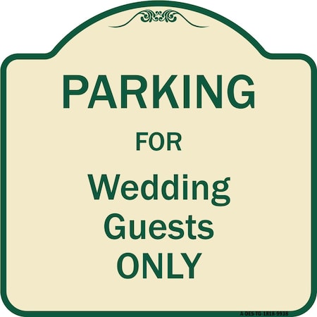 Designer Series-Parking For Wedding Guests Only Tan & Green Heavy-Gauge Aluminum
